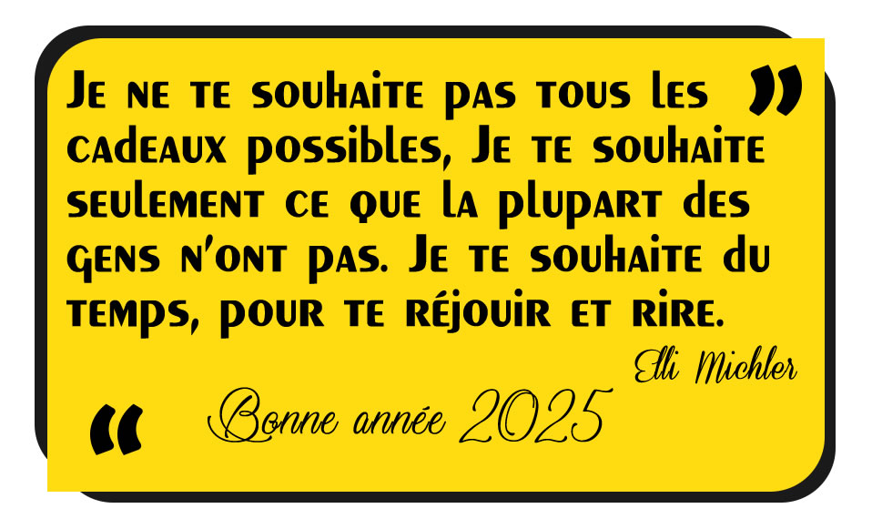 Citation du Nouvel Je te souhaite du temps, pour te réjouir et rire.